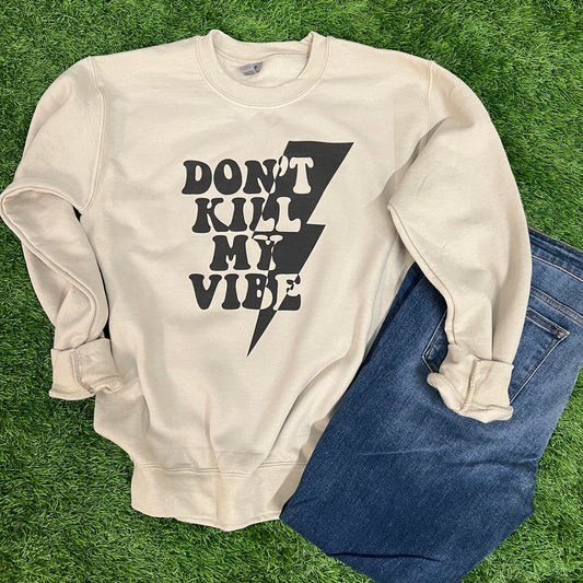 Don't Kill My Vibe