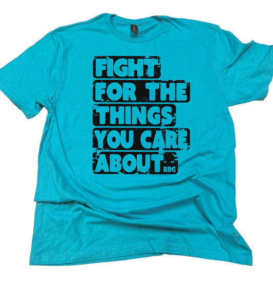 Fight For The Things You Care About