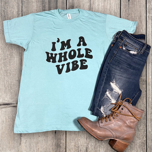 I’m A Whole Vibe