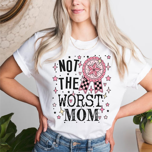 Not The Worst Mom