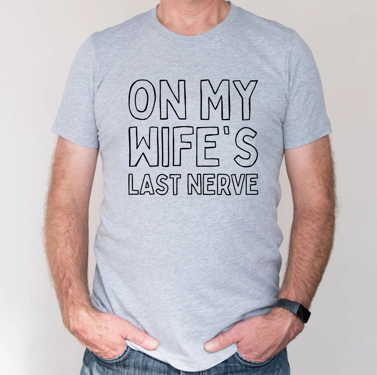 Wive's Last Nerve